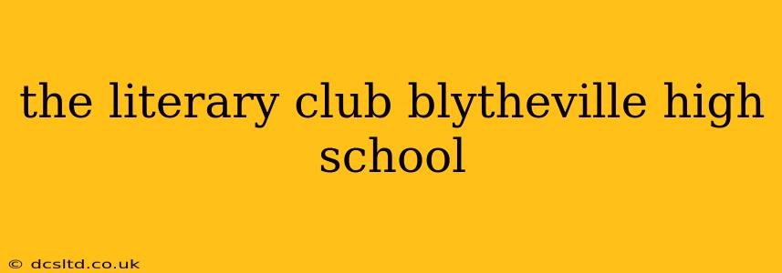the literary club blytheville high school