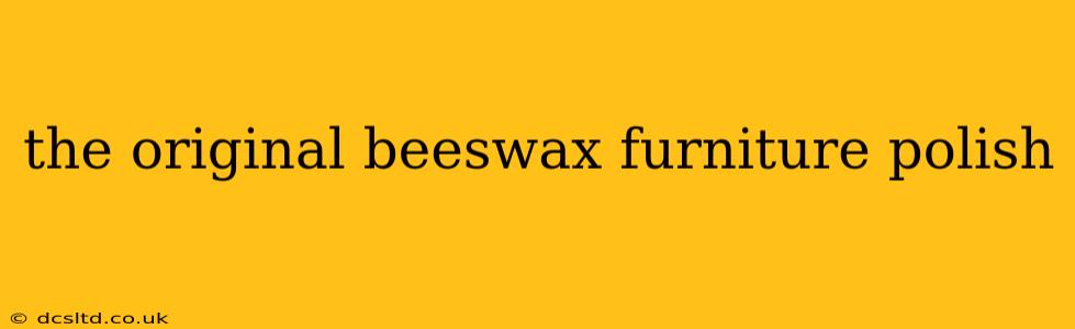 the original beeswax furniture polish