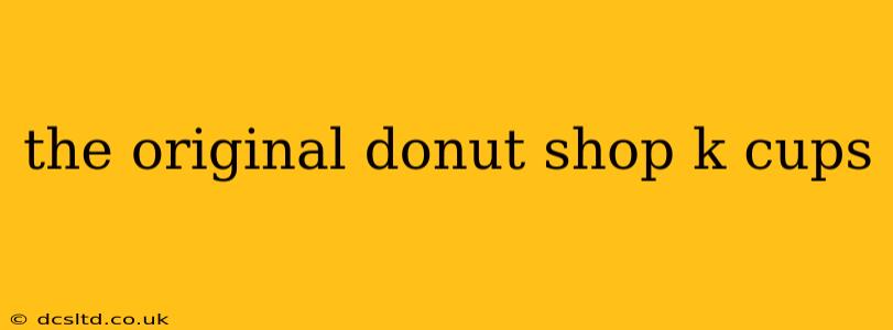 the original donut shop k cups