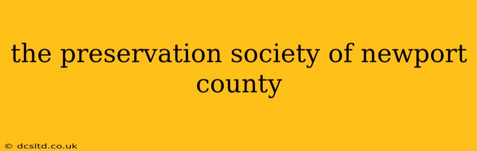 the preservation society of newport county