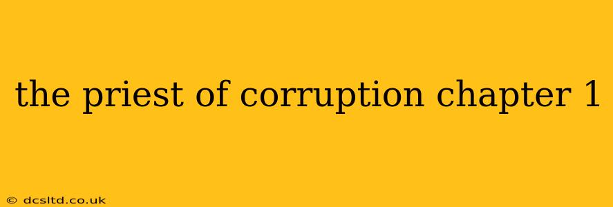 the priest of corruption chapter 1