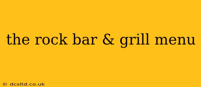 the rock bar & grill menu