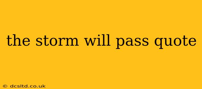 the storm will pass quote