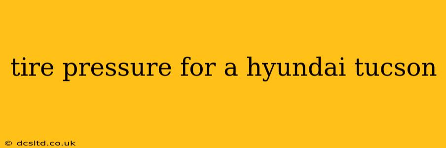 tire pressure for a hyundai tucson