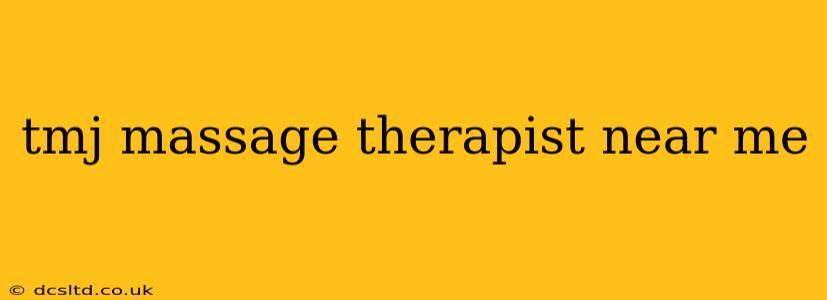 tmj massage therapist near me