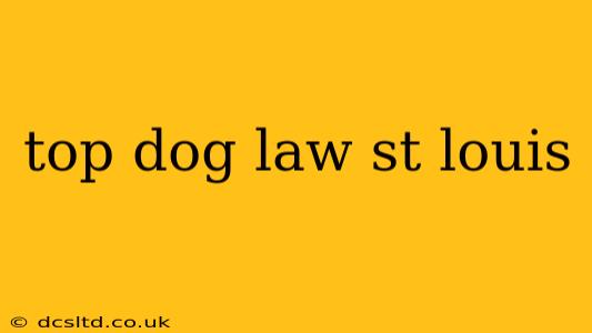 top dog law st louis