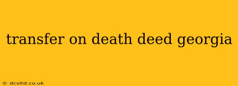 transfer on death deed georgia