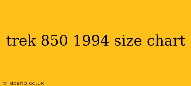 trek 850 1994 size chart
