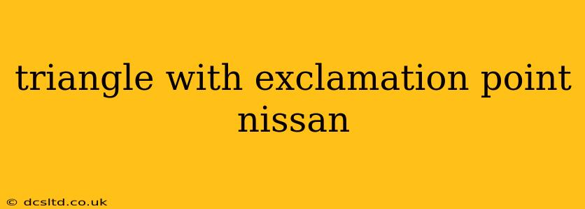 triangle with exclamation point nissan