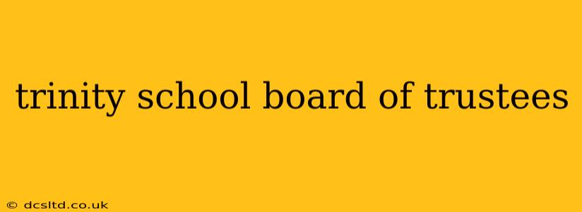 trinity school board of trustees