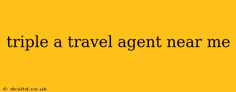 triple a travel agent near me