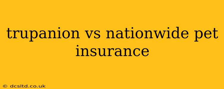 trupanion vs nationwide pet insurance