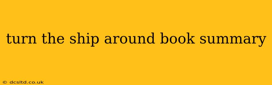 turn the ship around book summary