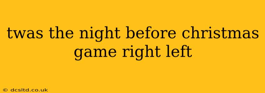 twas the night before christmas game right left