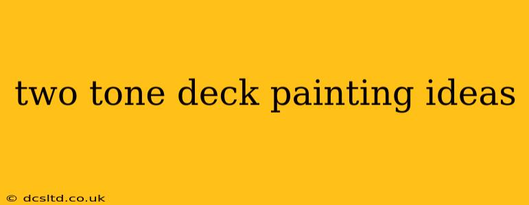 two tone deck painting ideas