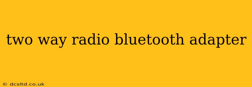 two way radio bluetooth adapter