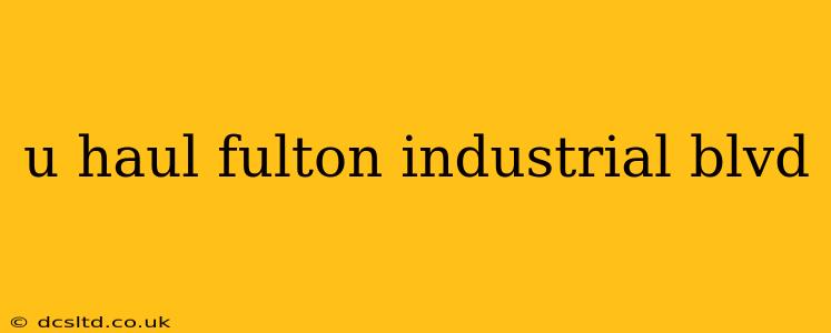 u haul fulton industrial blvd