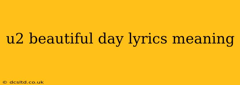 u2 beautiful day lyrics meaning