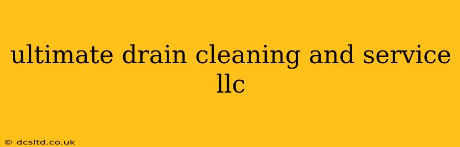 ultimate drain cleaning and service llc