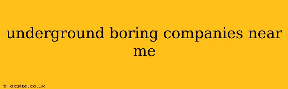 underground boring companies near me