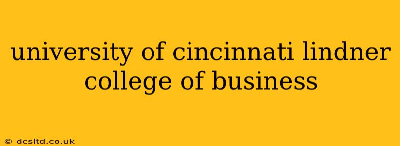 university of cincinnati lindner college of business