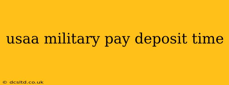 usaa military pay deposit time