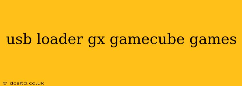 usb loader gx gamecube games