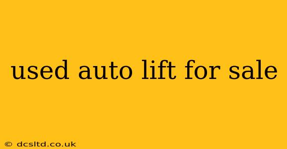 used auto lift for sale