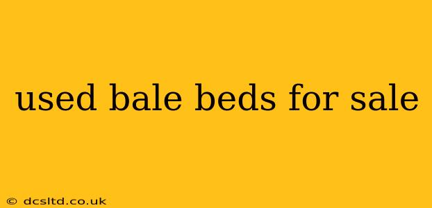 used bale beds for sale
