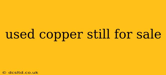 used copper still for sale