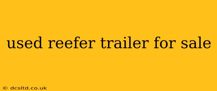 used reefer trailer for sale