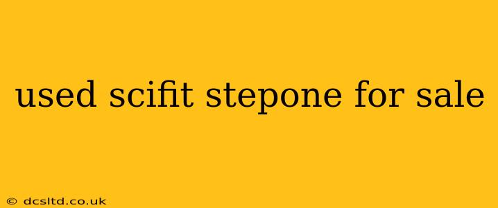 used scifit stepone for sale