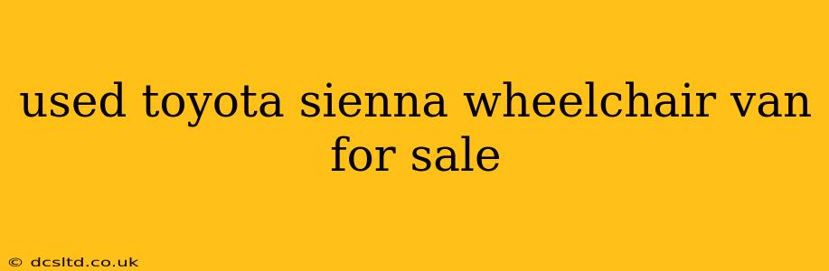 used toyota sienna wheelchair van for sale