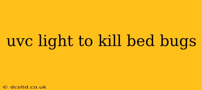 uvc light to kill bed bugs