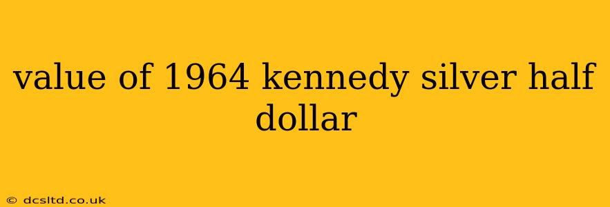 value of 1964 kennedy silver half dollar