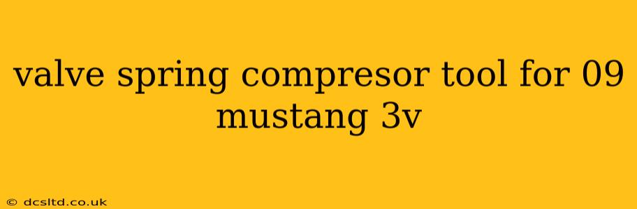 valve spring compresor tool for 09 mustang 3v
