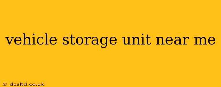 vehicle storage unit near me