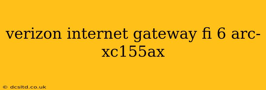 verizon internet gateway fi 6 arc-xc155ax