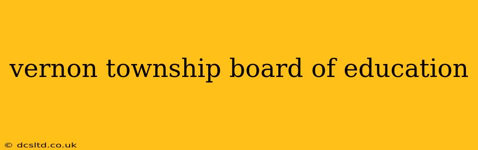 vernon township board of education