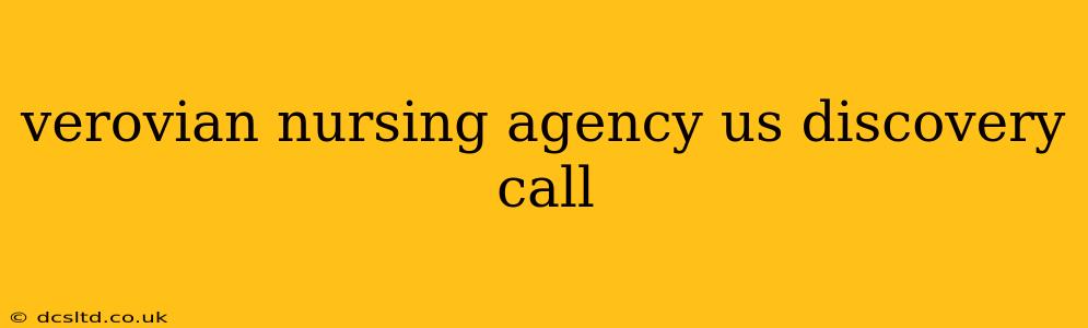 verovian nursing agency us discovery call