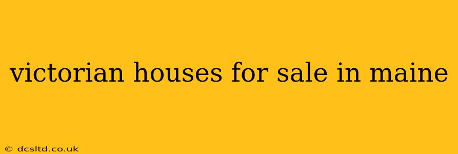 victorian houses for sale in maine