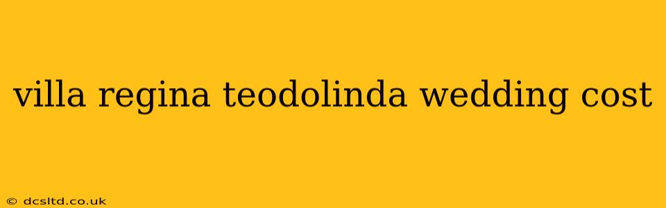 villa regina teodolinda wedding cost