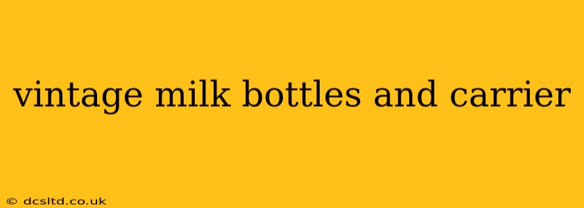 vintage milk bottles and carrier
