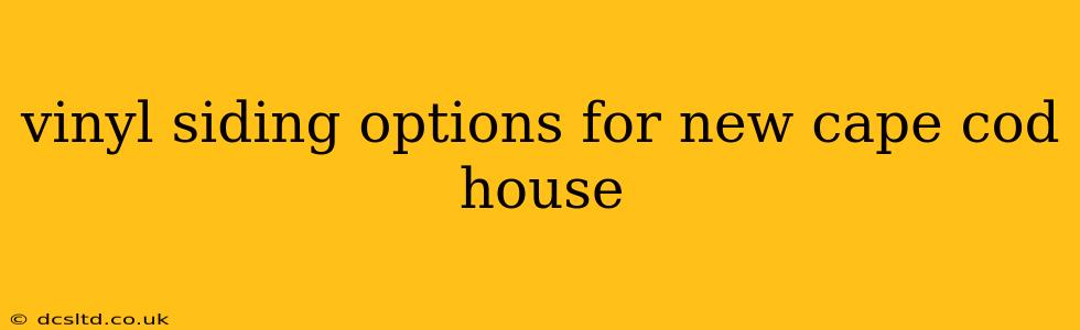 vinyl siding options for new cape cod house