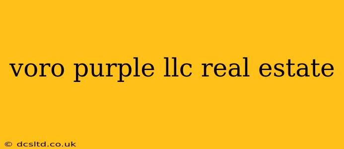 voro purple llc real estate