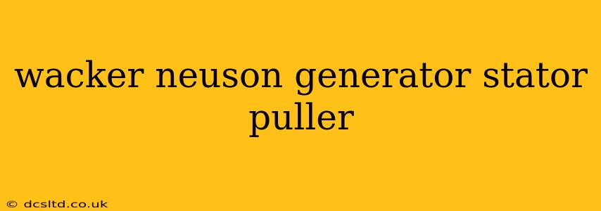wacker neuson generator stator puller