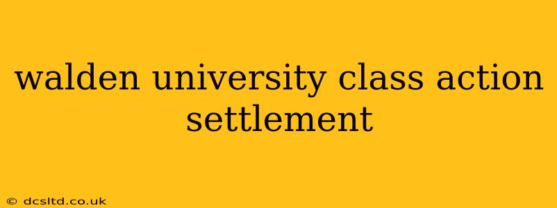 walden university class action settlement