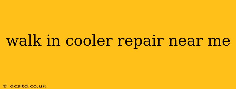 walk in cooler repair near me