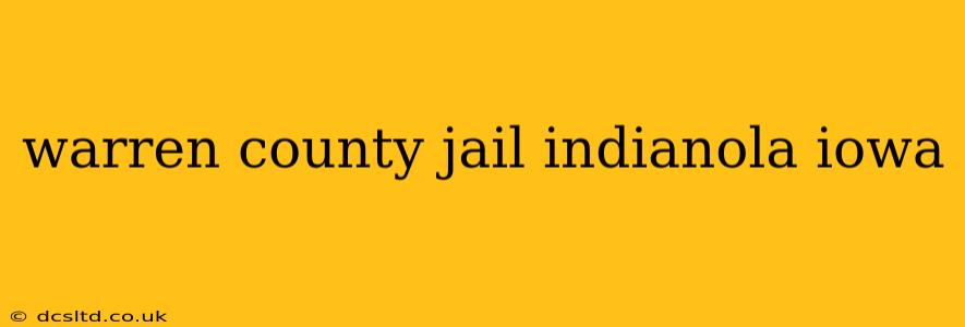 warren county jail indianola iowa