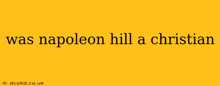 was napoleon hill a christian
